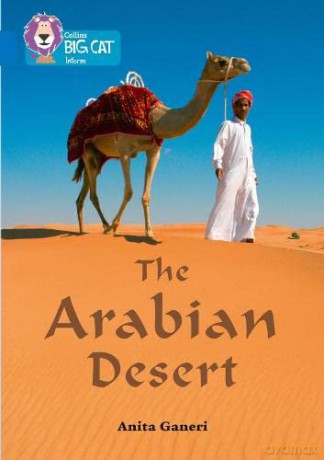The Arabian Desert: Band 16/Sapphire (Collins Big Cat) - Anita Ganeri [KSIĄŻKA]