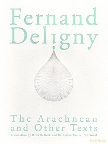 The Arachnean and Other Texts (Univocal) - Fernand Deligny [KSIĄŻKA]
