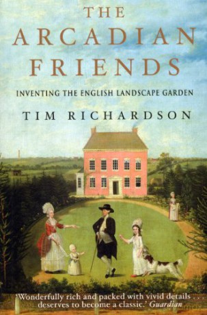 The Arcadian Friends - Tim Richardson [KSIĄŻKA]