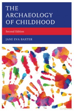 The Archaeology of Childhood - Jane Baxter [KSIĄŻKA]