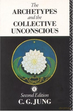 The Archetypes and the Collective Unconscious (Collected Works of C. G. Jung) - C.G. Jung [KSIĄŻKA]
