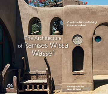 The Architecture of Ramses Wissa Wassef - Conchita Anorve-Tschirgi [KSIĄŻKA]