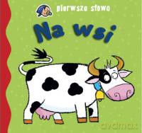 Pierwsze słowa. Na wsi. [KSIĄŻKA]