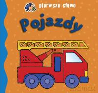 Pierwsze słowa. Pojazdy. [KSIĄŻKA]