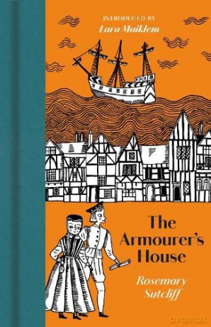 The Armourer's House - Rosemary Sutcliff [KSIĄŻKA]