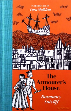 The Armourer's House - Rosemary Sutcliff [KSIĄŻKA]