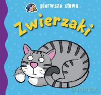 Pierwsze słowa. Zwierzaki. [KSIĄŻKA]