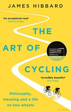The Art of Cycling - James Hibbard [KSIĄŻKA]