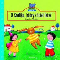 O Króliku, który chciał latać [KSIĄŻKA]