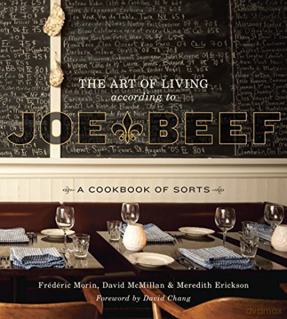 The Art of Living According to Joe Beef: A Cookbook of Sorts - David McMillan [KSIĄŻKA]
