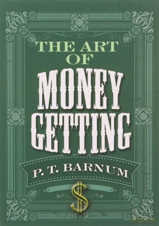 The Art of Money Getting - P. T. Barnum [KSIĄŻKA]