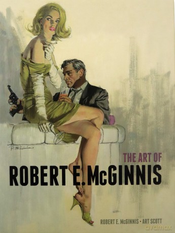 The Art of Robert E McGinnis - Robert E McGinnis [KSIĄŻKA]