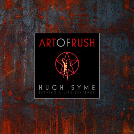 The Art of Rush: Serving A Life Sentence - Hugh Syme [KSIĄŻKA]