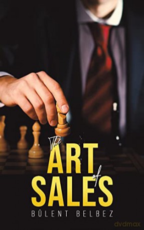 The Art of Sales - Bülent Belbez [KSIĄŻKA]