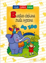 Bardzo ciekawa mała wyprawa do zoo [KSIĄŻKA]