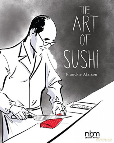 The Art of Sushi - Franckie Alarcon [KSIĄŻKA]