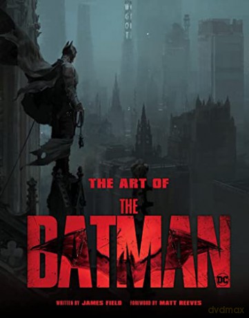 The Art of The Batman - James Field [KSIĄŻKA]
