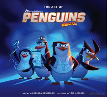 The Art of the Penguins of Madagascar [KSIĄŻKA]