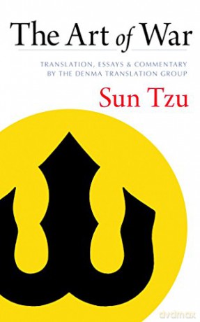 The Art of War: Translation, Essays, and Commentary by the Denma Translation Group - Sun Tzu [KSIĄŻKA]