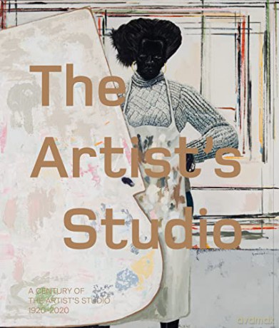 The Artist's Studio: A Century of the Artist's Studio 1920-2020: A Century of Creativity - Iwona Blazwick [KSIĄŻKA]