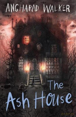 The Ash House: perfect for fans of Miss Peregrine's Home for Peculiar Children - Angharad Walker [KSIĄŻKA]