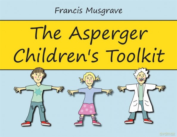 The Asperger Children's Toolkit - Francis Musgrave [KSIĄŻKA]