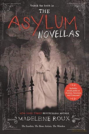 The Asylum Novellas: The Scarlets, The Bone Artists, The Warden - Madeleine Roux [KSIĄŻKA]