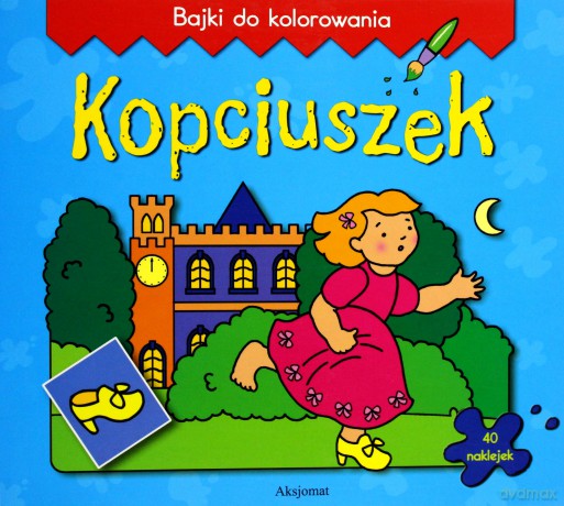 Bajki do kolorowania - Kopciuszek [KSIĄŻKA]