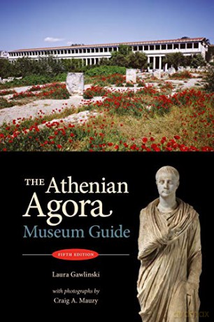 The Athenian Agora: Museum Guide (5th ed.) - Craig A. Mauzy [KSIĄŻKA]
