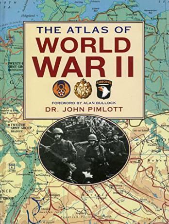 The Atlas of World War II - Dr. John Pimlott [KSIĄŻKA]