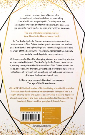 The Audacity To Be Queen: The Unapologetic Art of Dreaming Big and Manifesting Your Most Fabulous Life - Gina DeVee [KSIĄŻKA]