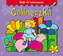 Bajki do kolorowania - Calineczka [KSIĄŻKA]