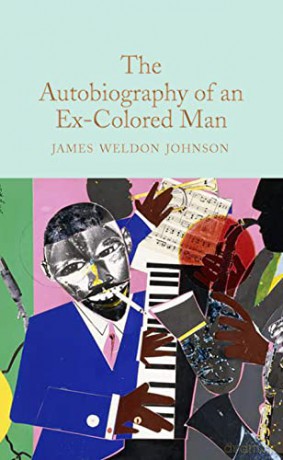 The Autobiography of an Ex-Colored Man (Macmillan Collector's Library, 310) - James Weldon Johnson [KSIĄŻKA]