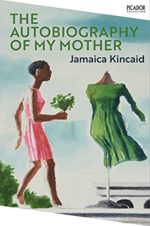 The Autobiography of My Mother (Picador Collection, 20) [KSIĄŻKA]