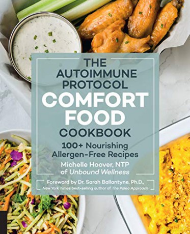 The Autoimmune Protocol Comfort Food Cookbook: 100+ Nourishing Allergen-Free Recipes - Michelle Hoover [KSIĄŻKA]