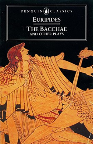 The Bacchae and Other Plays: Ion, The Women of Troy, Helen, The Bacchae - Euripedes [KSIĄŻKA]