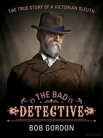 The Bad Detective: The Incredible Cases of Nic Power - Bob Gordon [KSIĄŻKA]