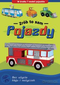 Pojazdy - Zrób to sam [KSIĄŻKA]