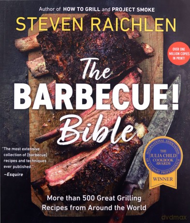 The Barbecue! Bible: More Than 500 Great Grilling Recipes from Around the World (Steven Raichlen Barbecue Bible Cookbooks) - Steven Raichlen [KSIĄŻKA]