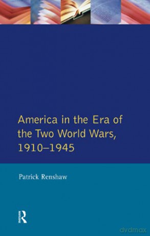 The Longman Companion to America in the Era of the Two World Wars, 1910-1945 (Longman Companions To History) - Patrick Renshaw [KSIĄŻKA]