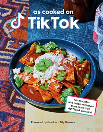 The Tiktok Cookbook: Fan Favorites and Recipe Exclusives from More Than 40 Creators! [KSIĄŻKA]