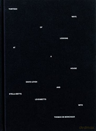 Thirteen Ways of Looking at a House - Thomas de Monchaux [KSIĄŻKA]