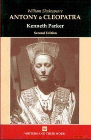 William Shakespeare's 'Antony and Cleopatra' (2nd ed) - Ken Parker [KSIĄŻKA]