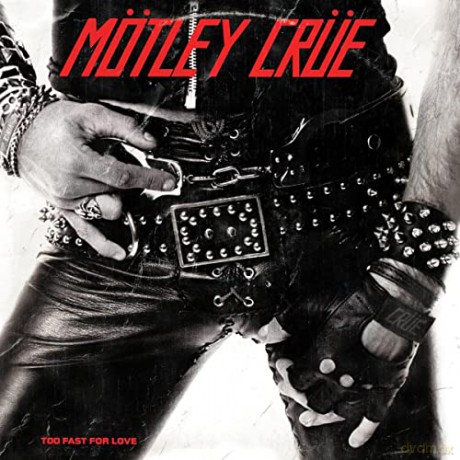 Motley Crue: Too Fast For Love [Winyl]