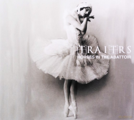 TRAITRS: Horses In The Abattoir (digipack) [CD]