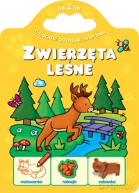 Dzieciaki poznają zwierzaki - Zwierzęta leśne [KSIĄŻKA]