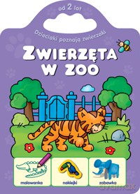 Dzieciaki poznają zwierzaki - Zwierzęta w zoo [KSIĄŻKA]
