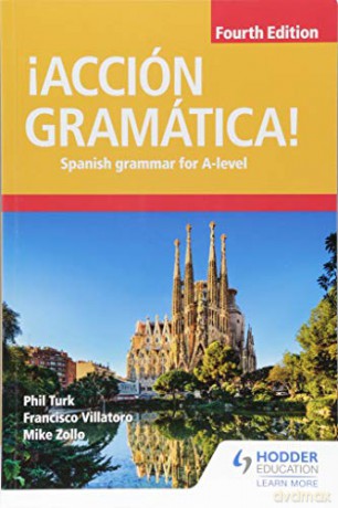 !Acción Gramática! Fourth Edition: Spanish Grammar for A Level - Phil Turk [KSIĄŻKA]