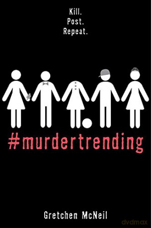 #MurderTrending: 1 - Gretchen McNeil [KSIĄŻKA]