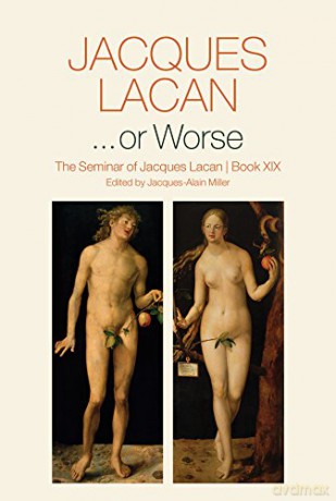 ...or Worse: The Seminar of Jacques Lacan, Book XIX - Jacques Lacan [KSIĄŻKA]
